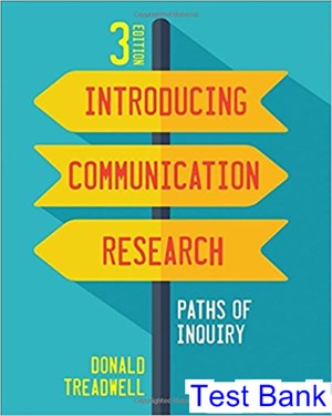 Introducing Communication Research Paths of Inquiry 3rd Edition Treadwell – testbank blog