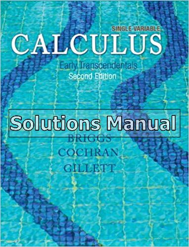 Single Variable Calculus Early Transcendentals 2nd Edition Briggs ...